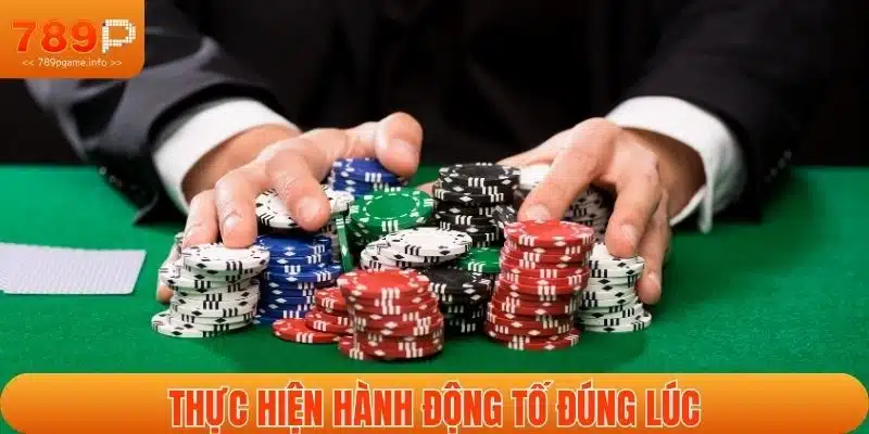 Thực hiện hành động tố đúng lúc